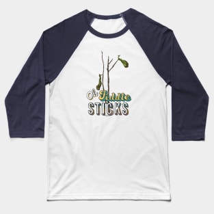 Oh Fiddle Sticks Baseball T-Shirt